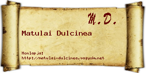Matulai Dulcinea névjegykártya